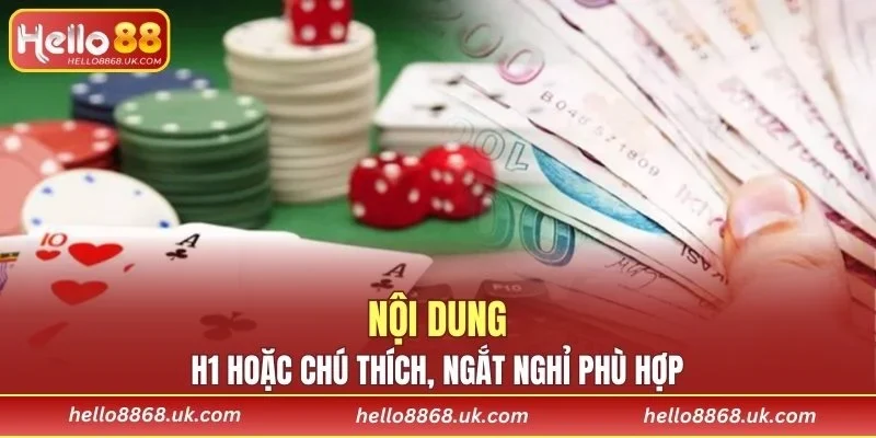 Áp dụng chiến thuật đánh lừa bằng cách tung ra các lá có giá trị tương đương