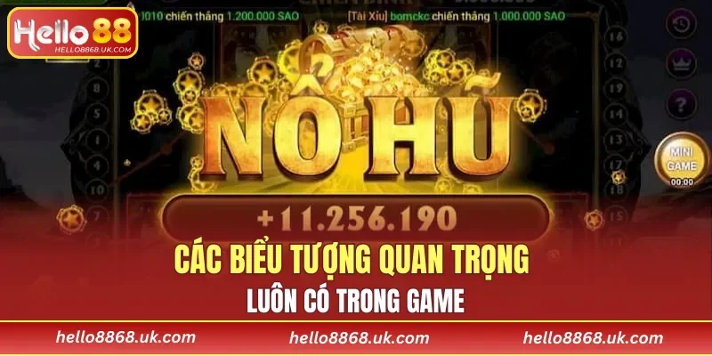 Các biểu tượng quan trọng luôn có trong game