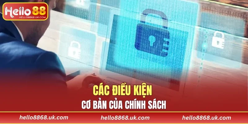 Các điều kiện cơ bản của chính sách