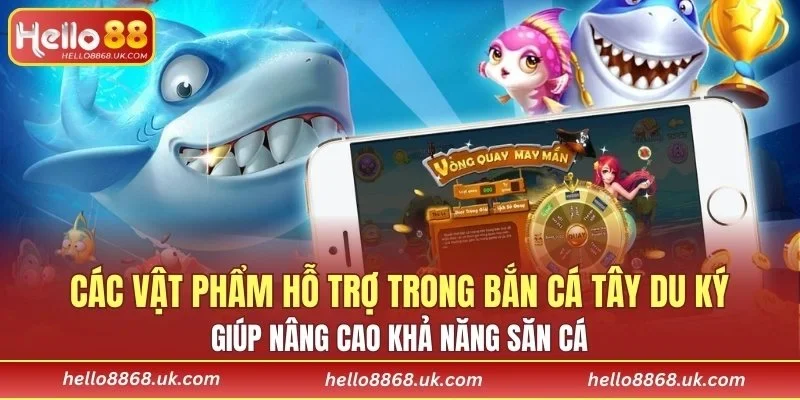 Các vật phẩm hỗ trợ giúp nâng cao khả năng săn cá