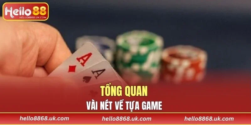 Đây là trò chơi sử dụng bộ bài tây 52 lá