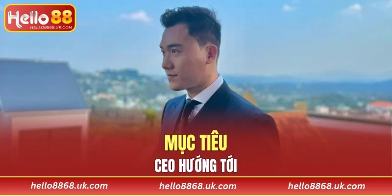 Điều mà CEO mong mỏi đạt được