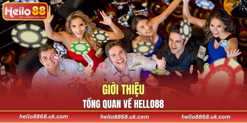 Giới thiệu HELLO88 thông tin chung tổng quan