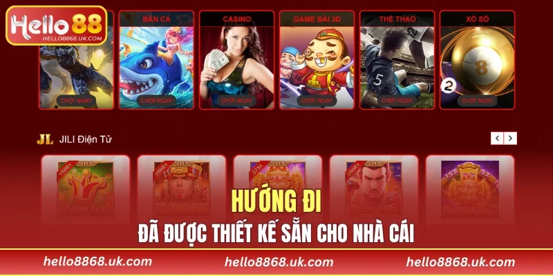 Hướng đi đã được thiết kế sẵn cho nhà cái