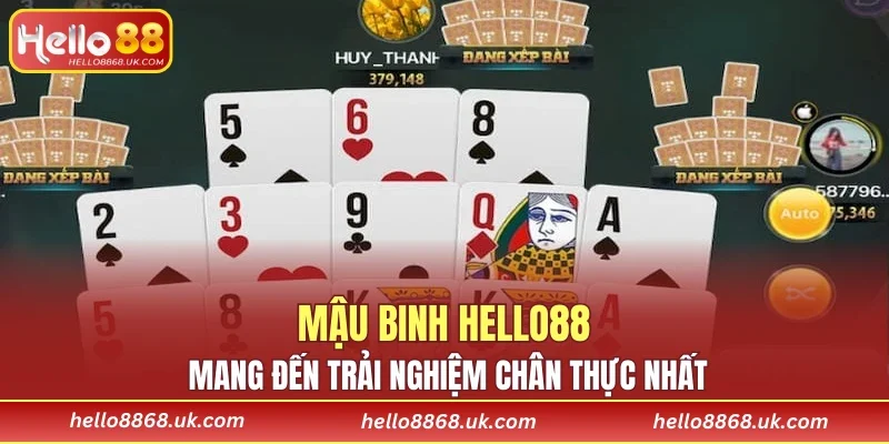 Mậu Binh HELLO88 mang đến trải nghiệm chân thực nhất