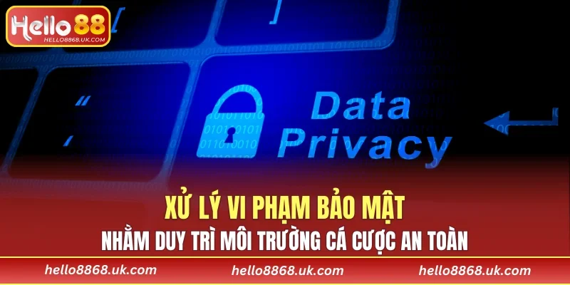 Nhằm duy trì môi trường cá cược an toàn