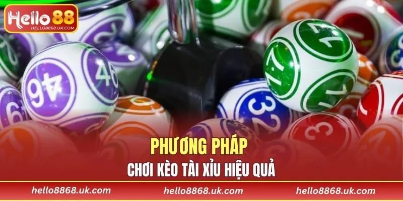 Phương pháp chơi kèo tài xỉu hiệu quả