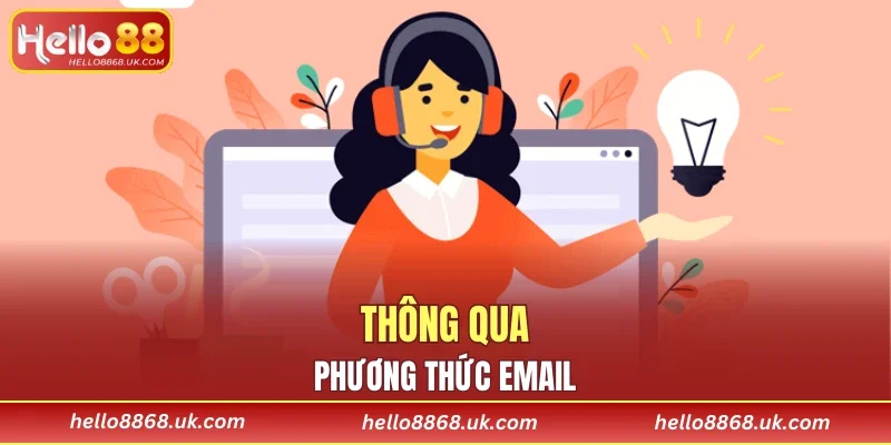 Thông qua phương thức Email