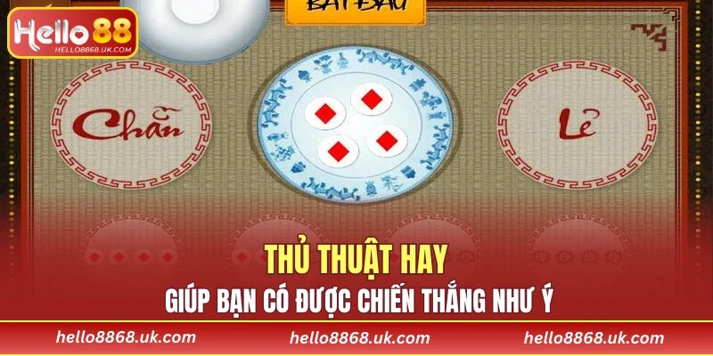 Thủ thuật hay giúp bạn có được chiến thắng như ý